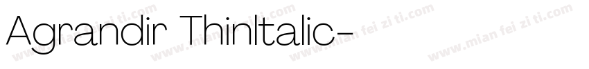 Agrandir Thinltalic字体转换